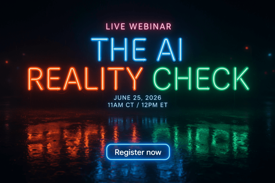 Neon text reads: Live Webinar: The AI Reality Check. June 25, 2026, 11AM CT / 12PM ET. A Register now button appears below, with neon lights reflecting on wet ground.