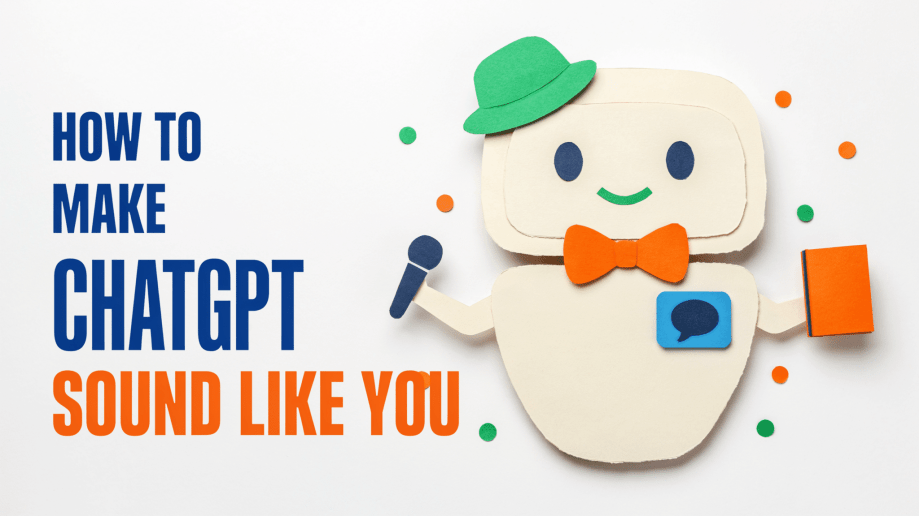 A cheerful paper robot holding a microphone and book, wearing a green hat and orange bowtie, stands next to the text How To Make ChatGPT Sound Like Your Brand.